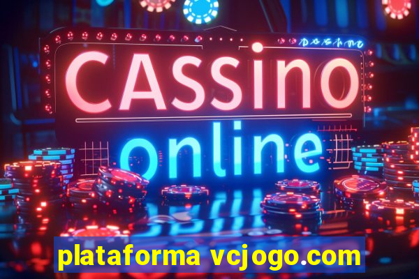 plataforma vcjogo.com